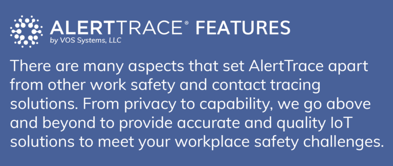 AlertTrace Contact Tracing Product Features